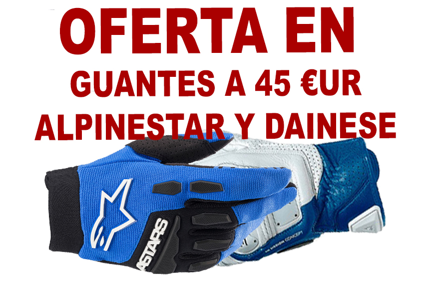 Oferta en Guantes AlpineStar y Dainese